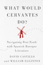 What Would Cervantes Do?