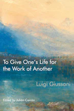 Cover of 'To Give Ones Life for the Work of Another' 