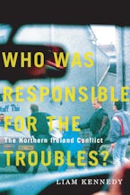 Who Was Responsible for the Troubles? Who Was Responsible for the Troubles?