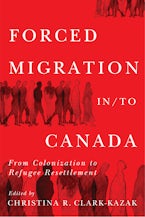 Forced Migration in/to Canada