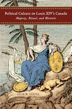 Political Culture in Louis XIV’s Canada