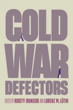 Cover of 'Cold War Defectors' 