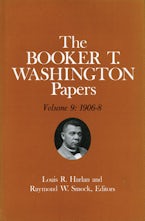 Booker T. Washington Papers Volume 9 Booker T. Washington Papers Volume 9