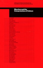 Marxism and the Interpretation of Culture Marxism and the Interpretation of Culture