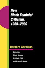 New Black Feminist Criticism, 1985-2000 New Black Feminist Criticism, 1985-2000