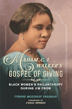 Madam C. J. Walker’s Gospel of Giving