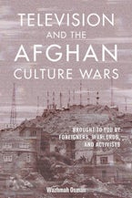 Television and the Afghan Culture Wars