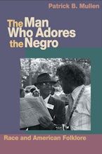 The Man Who Adores the Negro The Man Who Adores the Negro