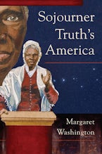 Sojourner Truth’s America