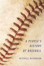 A People’s History of Baseball