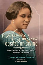 Madam C. J. Walker’s Gospel of Giving