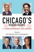 Chicago’s Modern Mayors