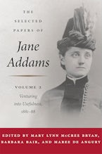 The Selected Papers of Jane Addams: Vol. 2