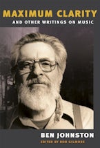 "Maximum Clarity" and Other Writings on Music