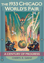 Cover of 'The 1933 Chicago Worlds Fair' 