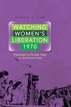 Watching Women’s Liberation, 1970