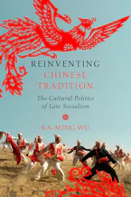 Cover of 'Reinventing Chinese Tradition' 