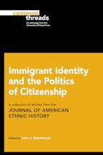 Immigrant Identity and the Politics of Citizenship