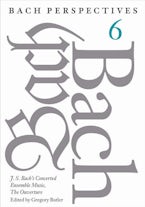 Bach Perspectives, Volume 6