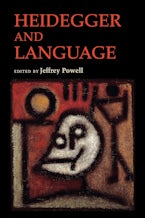 Heidegger and Language Heidegger and Language