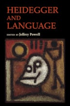 Heidegger and Language Heidegger and Language