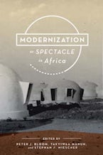Modernization As Spectacle in Africa