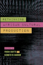 Rethinking African Cultural Production