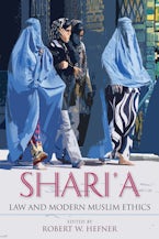 Shari’a Law and Modern Muslim Ethics