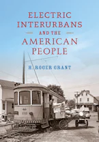 Cover of 'Electric Interurbans and the American People' 