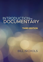 Introduction to Documentary, Third Edition