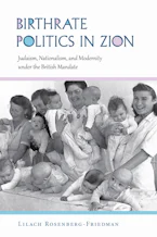 Cover of 'Birthrate Politics in Zion' by Lilach Rosenberg-Friedman 