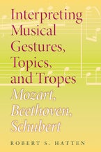 Interpreting Musical Gestures, Topics, and Tropes