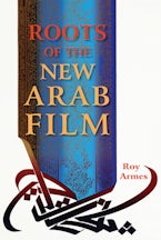 Roots of the New Arab Film