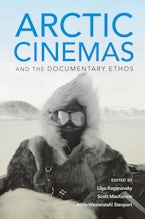 Arctic Cinemas and the Documentary Ethos