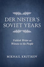 Der Nister’s Soviet Years