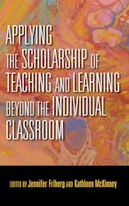 Applying the Scholarship of Teaching and Learning beyond the Individual Classroom Applying the Scholarship of Teaching and Learning beyond the Individual Classroom