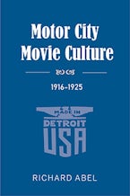 Motor City Movie Culture, 1916-1925