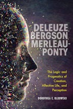 Deleuze, Bergson, Merleau-Ponty