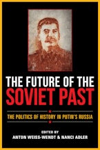 The Future of the Soviet Past