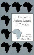 Explorations in African Systems of Thought