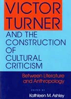 Cover of 'Victor Turner and the Construction of Cultural Criticism' 