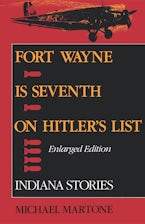 Fort Wayne Is Seventh on Hitlers List, Enlarged Edition Fort Wayne Is Seventh on Hitlers List, Enlarged Edition
