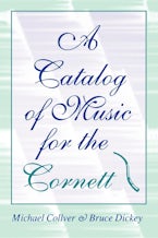A Catalog of Music for the Cornett