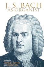 J. S. Bach As Organist