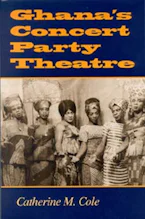 Cover of 'Ghanas Concert Party Theatre' 
