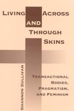 Living Across and Through Skins