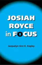 Cover of 'Josiah Royce in Focus' 