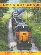 Iowas Railroads Iowas Railroads