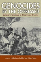 Genocides by the Oppressed