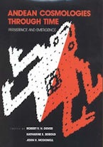 Andean Cosmologies Through Time